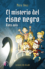 MISTERIO DEL CISNE NEGRO. RARA AVIS