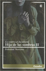 HIJA DE LAS SOMBRAS II
