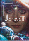 TE REGALO EL FIN DEL MUNDO