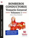 BOMBEROS CONDUCTORES TEMARIO GENERAL VOLUMEN 1