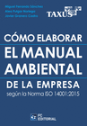 CMO ELABORAR EL MANUAL AMBIENTAL DE LA EMPRESA SEGN LA NORMA ISO 14001:2015