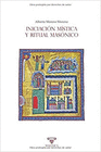 INICIACION MISTICA Y RITUAL MASONICO