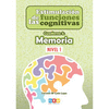 ESTIMULACION DE LAS FUNCIONES COGNITIVAS CUADERNO 05 MEMORIA NIVEL 1