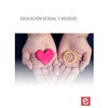 EDUCACI�N SEXUAL Y RIESGOS ASOCIADOS A CONDUCTAS Y COMPORTAMIENTOS SEXUALES