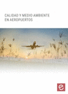 CALIDAD Y MEDIO AMBIENTE EN AEROPUERTOS