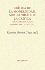 CRITICA DE LA MODERNIDAD. MODERNIDAD DE LA CRITICA