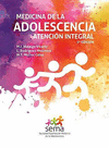 MEDICINA DE LA ADOLESCENCIA: ATENCI�N INTEGRAL (3� EDICI�N)