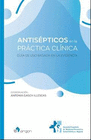 ANTISPTICOS EN LA PRCTICA CLNICA: GUA DE USO BASADA EN LA EVIDENCIA