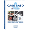 CASO A CASO. EXPERIENCIAS CLNICAS EN EL SERVICIO DE URGENCIAS DEL HOSPITAL UNIVERSITARIO 12 DE OCTUBRE