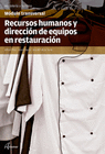 RECURSOS HUMANOS Y DIRECCI�N DE EQUIPOS EN RESTAURACI�N