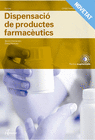 DISPENSACI DE PRODUCTES FARMACUTICS