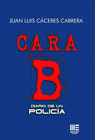 CARA B DIARIO DE UN POLICIA