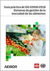 GUA PRCTICA DE ISO 22000:2018 SISTEMAS DE GESTIN DE LA INOCUIDAD DE LOS ALIMENTOS