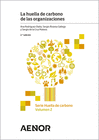 SERIE HUELLA DE CARBONO. VOLUMEN 2: LA HUELLA DE CARBONO DE LAS ORGANIZACIONES. 2. EDICIN