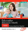 EDUCADOR (EDUCACIN INFANTIL). COMUNIDAD DE MADRID. TEMARIO GENERAL. VOL. II