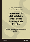 LANZAMIENTO DEL COLCHN INTELIGENTE SMARTPIK DE PIKOLIN