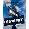 POL�TICAS DE MARKETING INTERNACIONAL. UF1782.