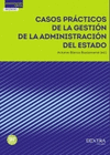 CASOS PRACTICOS DE GESTION DE LA ADMINISTRACION DEL ESTADO