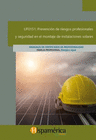 PREVENCIN DE RIESGOS PROFESIONALES Y SEGURIDAD EN EL MONTAJE DE INSTALACIONES SOLARES