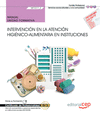 MANUAL. INTERVENCI�N EN LA ATENCI�N HIGI�NICO-ALIMENTARIA EN INSTITUCIONES