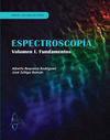 ESPECTROSCOPA VOLUMEN I. FUNDAMENTOS