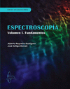 ESPECTROSCOP�A VOLUMEN I. FUNDAMENTOS