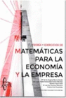 TEORA Y EJERCICIOS DE MATEMTICAS PARA LA ECONOMA Y A EMPRESA