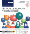 CUADERNO DEL ALUMNO. T�CNICAS DE RECEPCI�N Y COMUNICACI�N