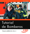TUTORIAL DE BOMBEROS. TEMAS JURDICOS VOL.II