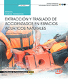 MANUAL. EXTRACCI�N Y TRASLADO DE ACCIDENTADOS EN ESPACIOS ACU�TICOS NATURALES