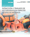 CUADERNO DEL ALUMNO. EXTRACCI�N Y TRASLADO DE ACCIDENTADOS EN ESPACIOS ACU�TICOS NATURALES