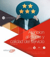 ATENCIÓN AL CLIENTE Y CALIDAD DEL SERVICIO (COMM002PO). ESPECIALIDADES FORMATIVAS