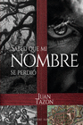 SABED QUE MI NOMBRE SE PERDIO,TRILOGIA DE LAS SOMBRAS 2