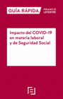 IMPACTO DEL COVID-19 EN MATERIA LABORAL Y DE SEGURIDAD SOCIAL