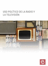 USO POLTICO DE LA TV Y LA RADIO