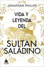 VIDA Y LEYENDA DEL SULTAN SALADINO
