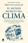 MUNDO SECRETO DEL CLIMA EL