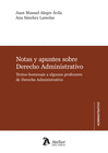 NOTAS Y APUNTES SOBRE DERECHO ADMINISTRATIVO.