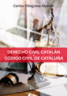 DERECHO CIVIL CATALN Y CDIGO CIVIL DE CATALUA.