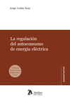 LA REGULACI�N DEL AUTOCONSUMO DE ENERG�A EL�CTRICA