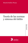 TEORIA DE LAS NORMAS Y SISTEMA DEL DELITO