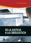 DE LA JUSTICIA A LA CIBERJUSTICIA