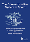 THE CRIMINAL JUSTICE SYSTEM IN SPAIN