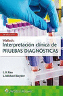 WALLACHS. INTERPRETACI�N CL�NICA DE PRUEBAS DIAGN�STICAS