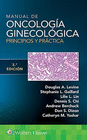 MANUAL DE ONCOLOG�A GINECOL�GICA. PRINCIPIOS Y PR�CTICA