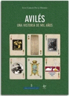 AVILES UNA HISTORIA DE 1000 AÑOS EDICION REVISADA Y ACTUALIZADA