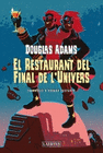 EL RESTAURANT DEL FINAL DEL UNIVERS (CATALAN)