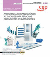 CUADERNO DEL ALUMNO. APOYO EN LA ORGANIZACI�N DE ACTIVIDADES PARA PERSONAS DEPENDIENTES EN INSTITUCIONES