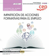 CUADERNO DEL ALUMNO. IMPARTICI�N DE ACCIONES FORMATIVAS PARA EL EMPLEO
