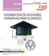 CUADERNO DEL ALUMNO. TUTORIZACI�N DE ACCIONES FORMATIVAS PARA EL EMPLEO